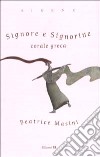 Signore e Signorine. Corale greca libro