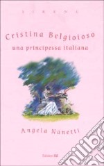 Cristina Belgioioso una principessa italiana libro