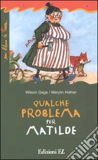 Qualche problema per Matilde