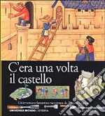 C'era una volta il castello libro