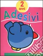 Adesivi. Uccellino. 2 anni libro