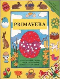 Primavera. Libro attivo
