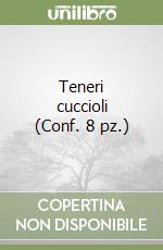 Teneri cuccioli (Conf. 8 pz.) libro