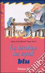 La bambina dai capelli blu libro