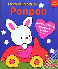 Il libro dei giochi di Ponpon libro