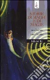 Storie di maghi e di magie libro