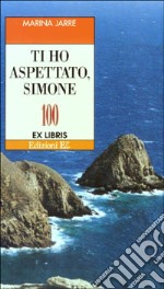 Ti ho aspettato, Simone libro