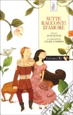 Sette racconti d'amore libro