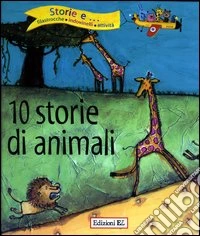 Dieci storie di animali libro