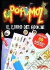 Opopomoz. Il libro dei giochi. Con sticker libro