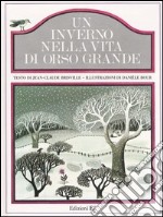 Un inverno nella vita di Orso Grande