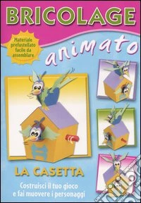 Bricolage animato. La casetta libro
