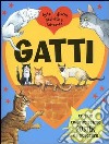 Gatti. Quiz, giochi, attività e fai-da-te libro