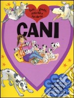 Cani. Quiz, giochi, attività e fai-da-te