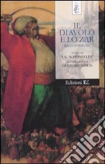 Il diavolo e lo zar. Racconti russi libro