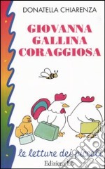 Giovanna gallina coraggiosa libro