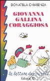 Giovanna gallina coraggiosa libro