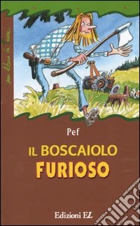 Il boscaiolo furioso libro