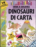 Dinosauri di carta libro