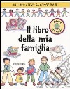 Il libro della mia famiglia. L'albero genealogico libro