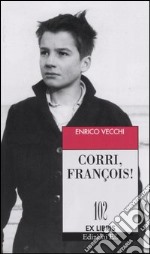 Corri, François!