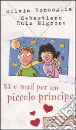 Trentuna e-mail per un piccolo principe libro