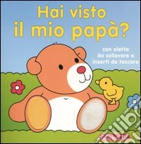 Hai visto il mio papà? libro
