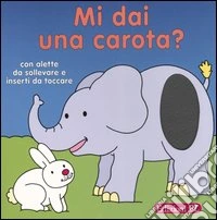 Mi dai una carota? libro