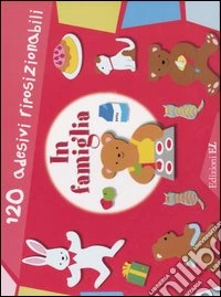 In famiglia. Con gadget libro