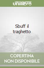 Sbuff il traghetto
