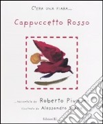 Cappuccetto Rosso da Jacob e Wilhelm Grimm libro