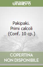 Pakipaki. Primi calcoli (Conf. 10 cp.) libro