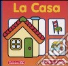 La Casa.1/3 anni libro