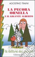 La pecora Ornella e il gigante Alberto libro