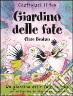 Costruisci il tuo giardino delle fate libro