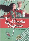 La princetta e il Capitano libro