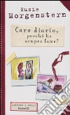 Caro diario, perché ho sempre fame? libro