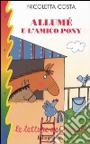 Allumé e l'amico pony libro