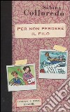 Per non perdere il filo libro