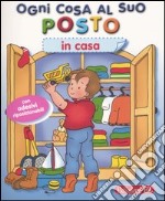 In casa. Ogni cosa al suo posto libro