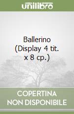 Ballerino (Display 4 tit. x 8 cp.) libro