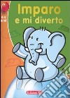 Imparo e mi diverto. Elefantino (4-5 anni) libro