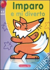 Imparo e mi diverto. Volpe (4-5 anni) libro