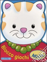 Micio. Blocco giochi (3-4 anni) libro