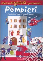 Pompieri. Con tante notizie e 5 grandi scenari libro