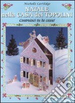 Natale nella casa dei topolini libro