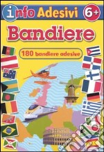 Bandiere. Infoadesivi libro