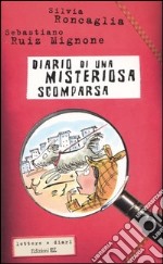 Diario di una misteriosa scomparsa libro