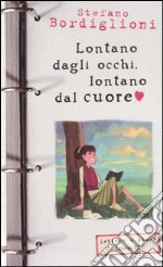 Lontano dagli occhi, lontano dal cuore libro