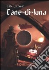 Cane-di-luna libro